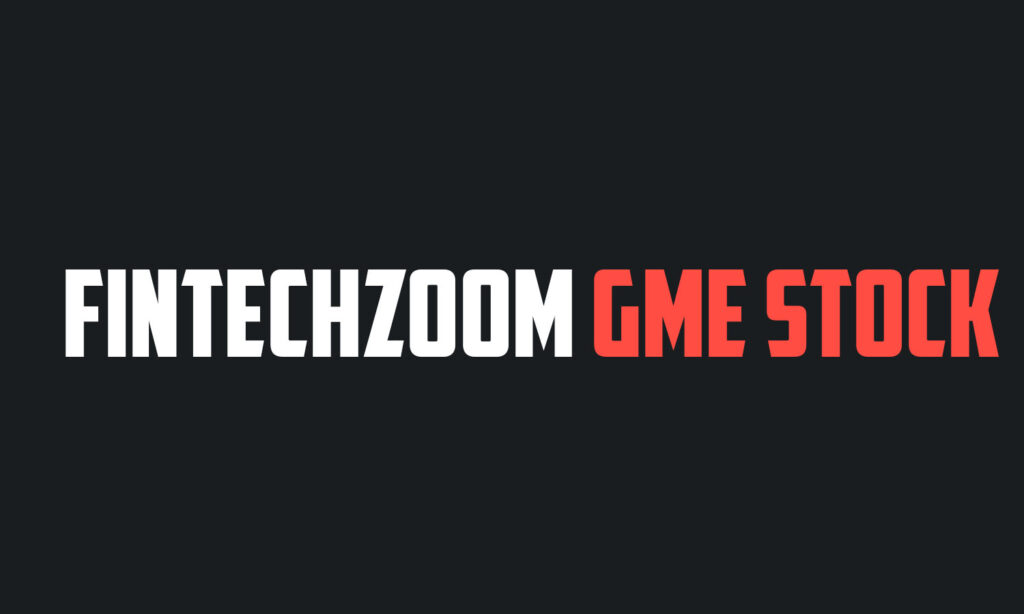 FintechZoom GME Stock